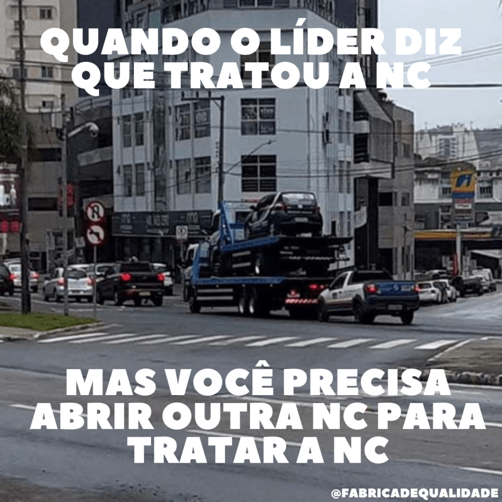 Meme sobre tratativa de Não conformidades.