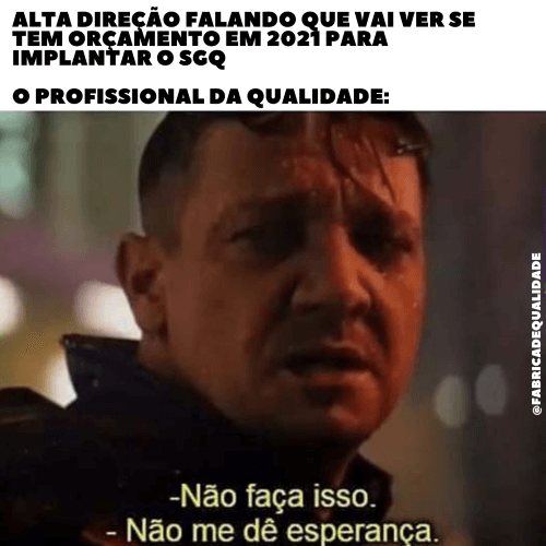 Meme orçamento da Qualidade