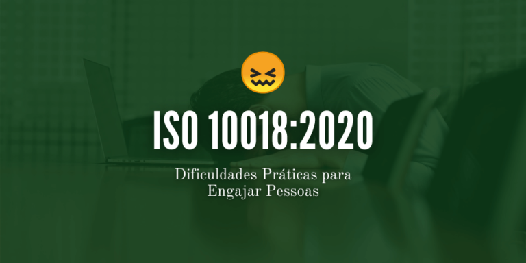 Banner com a frase: "ISO 10018:2020 - Dificuldades Práticas para Engajar Pessoas" e um emoji simbolizando dificuldades.