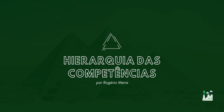 Banner com o texto "Hierarquia das Competências, os 4 estágios de competências"