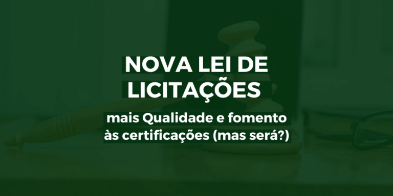 Banner com o título do artigo destacado: "Nova Lei de Licitações: mais Qualidade e fomento às certificações (mas será?)"