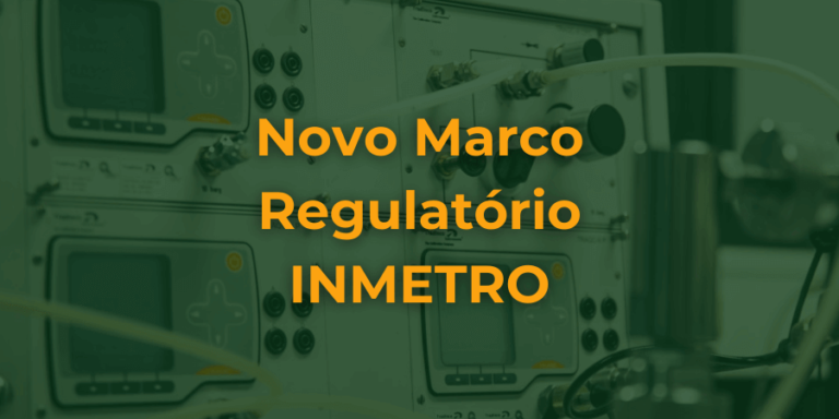 Imagem com o texto Marco Regulatório INMETRO sob fundo verde.